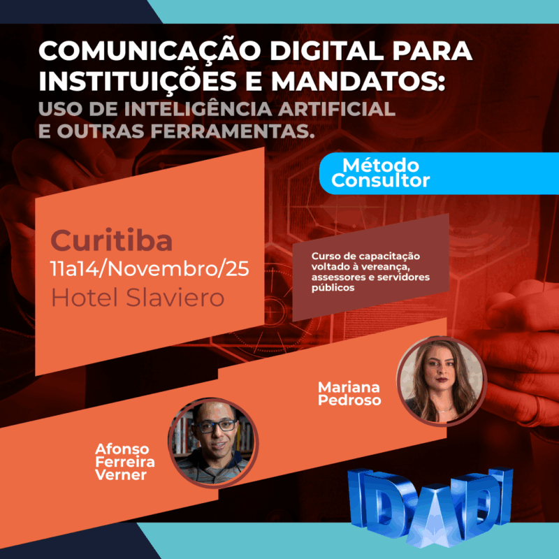 COMUNICAÇÃO DIGITAL PARA INSTITUIÇÕES E MANDATOS: USO DE INTELIGÊNCIA ARTIFICIAL E OUTRAS FERRAMENTAS. 