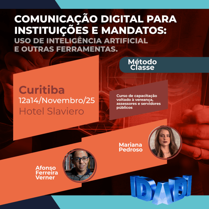 COMUNICAÇÃO DIGITAL PARA INSTITUIÇÕES E MANDATOS: USO DE INTELIGÊNCIA ARTIFICIAL E OUTRAS FERRAMENTAS.