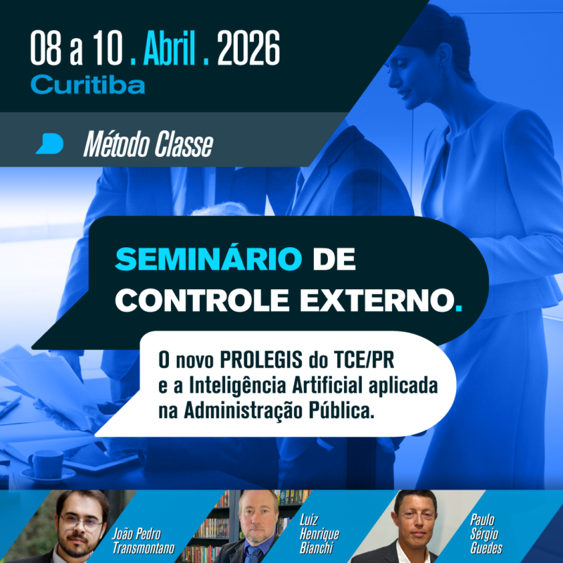 SEMINÁRIO DE CONTROLE EXTERNO. O novo PROLEGIS do TCE/PR e a Inteligência Artificial aplicada na Administração Pública.