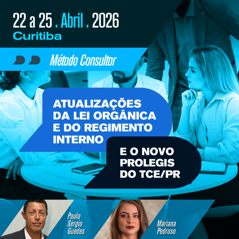 ATUALIZAÇÕES DA LEI ORGÂNICA E DO REGIMENTO INTERNO E O NOVO PROLEGIS DO TCE/PR.