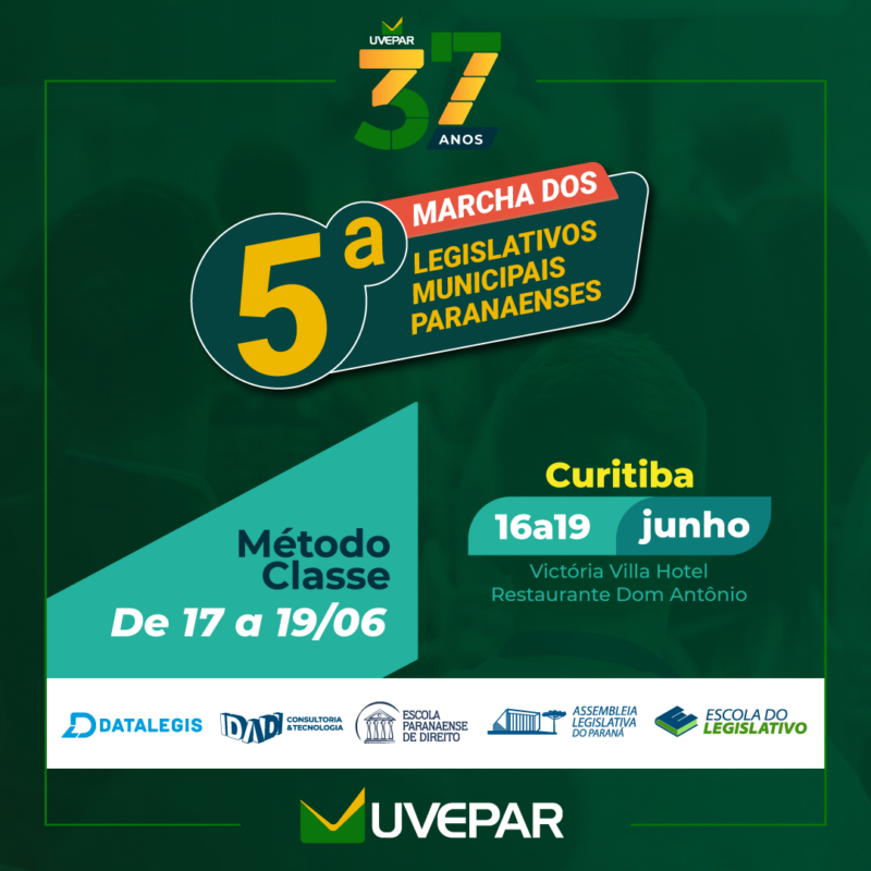 5ª MARCHA DOS LEGISLATIVOS MUNICIPAIS PARANAENSES.