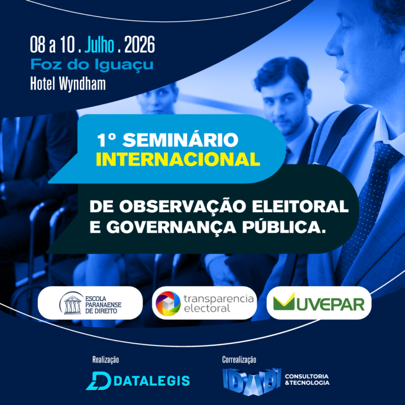 1º SEMINÁRIO INTERNACIONAL DE OBSERVAÇÃO ELEITORAL E GOVERNANÇA PÚBLICA.