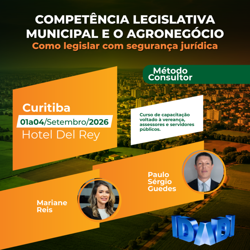 COMPETÊNCIA LEGISLATIVA MUNICIPAL E O AGRONEGÓCIO. Como legislar com segurança jurídica.
