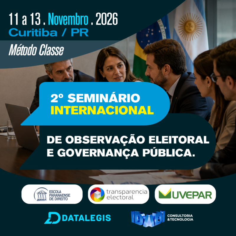 2º SEMINÁRIO INTERNACIONAL DE OBSERVAÇÃO ELEITORAL E GOVERNANÇA PÚBLICA.