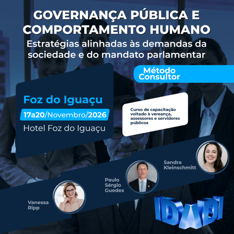 GOVERNANÇA PÚBLICA E COMPORTAMENTO HUMANO. Estratégias alinhadas às demandas da sociedade e do mandato parlamentar.