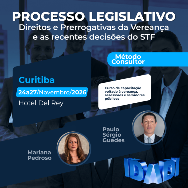 PROCESSO LEGISLATIVO. Direitos e Prerrogativas da Vereança e as recentes decisões do STF.